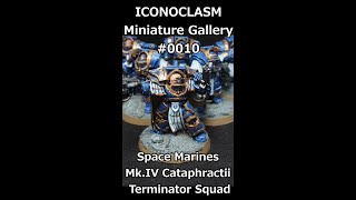 0010 Space Marines MkIV Cataphractii Terminator Squad [upl. by Sordnaxela]