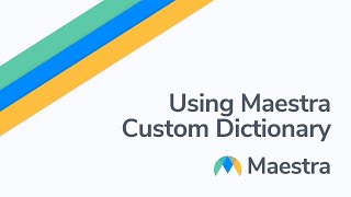 Using Maestra custom dictionary for more accurate transcription results [upl. by Sikorski]