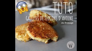 Tuto recettes galette de flocons davoine au fromage [upl. by Ellehsad951]