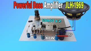 DIY Powerful Bass Amplifier JLH 1969 Using 13007 Transistors [upl. by Kitti]