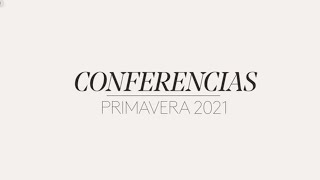 Primavera 2021  Programación de conferencias [upl. by Inait]