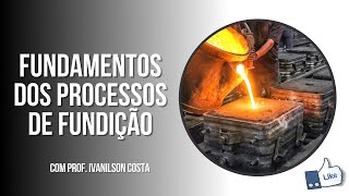 Fundamentos dos Processos de Fundição [upl. by Humfried595]