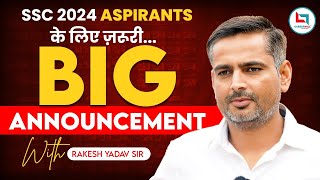 SSC 2024  Big Announcement For SSC Aspirants  Rakesh Yadav Sir [upl. by Leola]