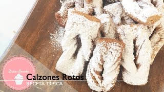 Calzones rotos como hacer calzones rotos [upl. by Hilaria]