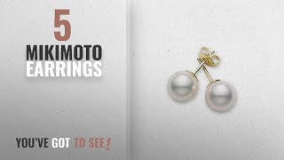 10 Best Mikimoto Design Earrings Mikimoto Akoya Cultured Pearl Earrings 7mm A 18K [upl. by Suolkcin]