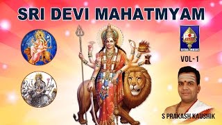 Argalaa Stotram  Durga Saptashashati  Devi Mahatmiyam  S Prakash Kaushik  Chants On Durga Devi [upl. by Atiz181]