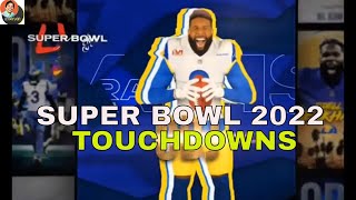 SUPER BOWL 2022 TOUCHDOWNS [upl. by Valene]