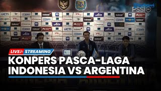 🔴LIVE Konferensi Pers Pascalaga Timnas Indonesia vs Argentina dengan Hasil Akhir 02 [upl. by Aznerol]