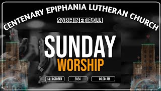 SUNDAY WORSHIP  CELC  SAKHINETIPALLI  13102024  900 AM [upl. by Whittaker]