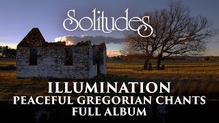 1 hour of Peaceful Gregorian Chants Dan Gibson’s Solitudes  Illumination Full Album [upl. by Delanty851]