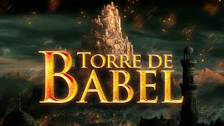 Os Mistérios da Torre de Babel ⚔️ [upl. by Terrie979]