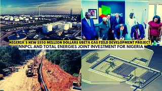 Nigerias 550 Million Dollars UBETA Gas Field Development Project [upl. by Ael944]