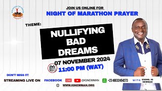 NIGHT OF MARATHON PRAYER WITH EVANG IG NEWMAN [upl. by Notsew]