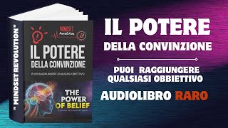 quotRaggiungi Tutto Ciò che Desideriquot con il potere della convinzione  Audiolibro Raro [upl. by Milan640]