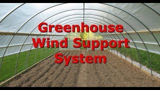 Greenhouse Frame Support System For High Wind [upl. by Nickerson117]