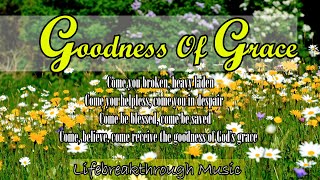 Goodness Of GraceUplifting Country Gospel [upl. by Ripp]