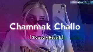 Chammak Challo  Slowed  Reverb RAONE MusiCan [upl. by Levitus]