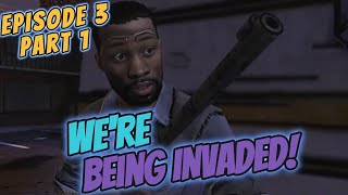 EPISODE 3  PART 1 WERE BEING INVADED [upl. by Derek]