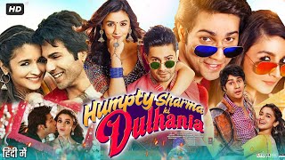 Humpty Sharma Ki Dulhania Full Movie Review amp Facts  Varun Dhawan  Alia Bhatt  Ashutosh Rana  HD [upl. by Ynotna]