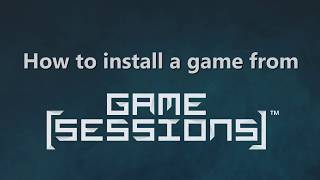 How to install a game from GameSessions [upl. by Llenra697]