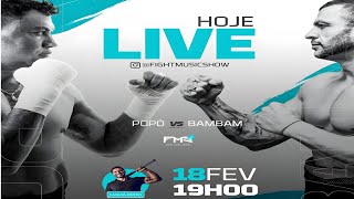 POPÓ E BAMBAM  AO VIVO  FIGHT MUSIC SHOW 4 [upl. by Tsepmet]