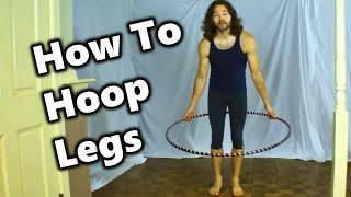 How to Hula Hoop Around Your Legs knees For Beginners Tutorial [upl. by Aicenat]