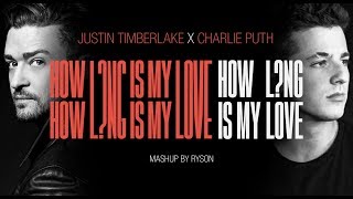 Ryson  How Long Is My Love Justin Timberlake x Charlie Puth x Nelly Furtado MOTT7 [upl. by Nyrhtakyram175]