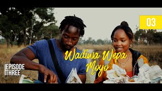 Wadiwa Wepa Moyo S2 Ep 3 [upl. by Bonn]