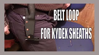 how to make a Kydex Sheath Belt Loop [upl. by Weingartner]