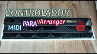 Controlador Midi Para vArranger [upl. by Maxie]