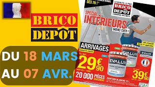 catalogue BRICO DÉPÔT du 18 mars au 7 avril 2022 💝💛 Arrivage  FRANCE [upl. by Llednahc]