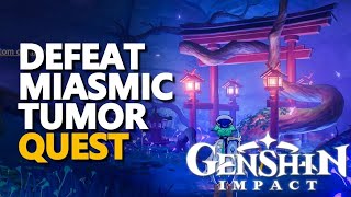 Easiest Guide to Miasmic Tumor Toughest Fight in a World Quest Ever genshin impact [upl. by Mita]