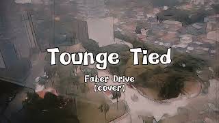 Tongue Tied  Faber Drive Lyrics Video cover by Jc Macxx [upl. by Cornelia99]