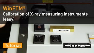 Calibration of Xray measuring instruments easy FISCHERSCOPE® XRAY  Fischer [upl. by Amandy]