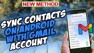 How to sync contacts on android with gmail account 2024 [upl. by Sammons]