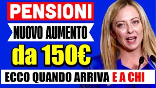 ğŸ”´ PENSIONI NUOVO quotAUMENTOquot da 150â‚¬ ğŸ‘‰ ECCO QUANDO ARRIVA E CHI LO RICEVE ğŸ’° [upl. by Esoj]