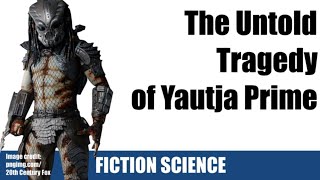 The Secret of Yautja Prime  Plothole Dentistry [upl. by Depoliti]