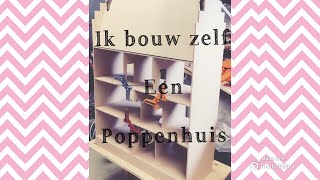 Een poppenhuis maak ik zelf  DIY Dollhouse build  Puppenhaus selber bauen  娃娃屋让你自己 [upl. by Reseda]