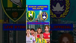 ADO DEN HAAG VS TIMNAS PUTRI INDONESIA LIVE MALAM INI PUKUL 2200 WIB [upl. by Eetak708]