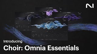 Introducing Choir Omnia Essentials  Native Instruments [upl. by Junette]