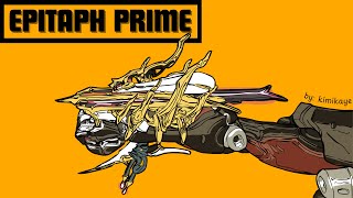 Warframe 2024 Epitaph Prime Build [upl. by Powell]