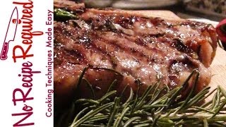 Tuscan Grilled T Bone Steak  NoRecipeRequiredcom [upl. by Gustin]