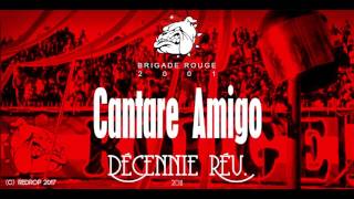 Brigade Rouge  Cantare Amigo [upl. by Vergne450]