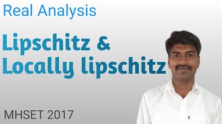 Lipschitz amp Locally Lipschitz  Real Analysis  Mathematical Science [upl. by Kristian]