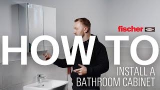 How to Install a Bathroom Cabinet  fischer fixings UK [upl. by Mace]