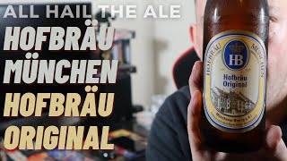 HOFBRAUHAUS MUNCHEN  Hofbräu Original Review [upl. by Cung95]