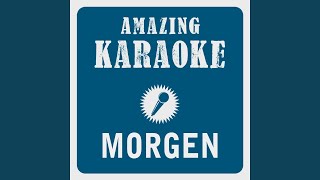 Morgen Karaoke Version Originally Performed By Herbert Grönemeyer [upl. by Tifanie]