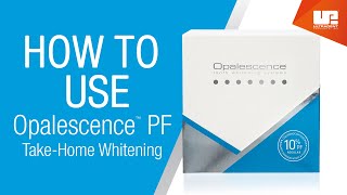 How to Use Opalescence™ PF TakeHome Whitening [upl. by Nirehtac]