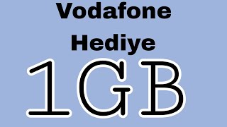 Vodafone Bedava 1GB HEDİYE [upl. by Kciderf]