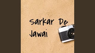 Sarkar De Jawai New Punjabi Song [upl. by Enoved]